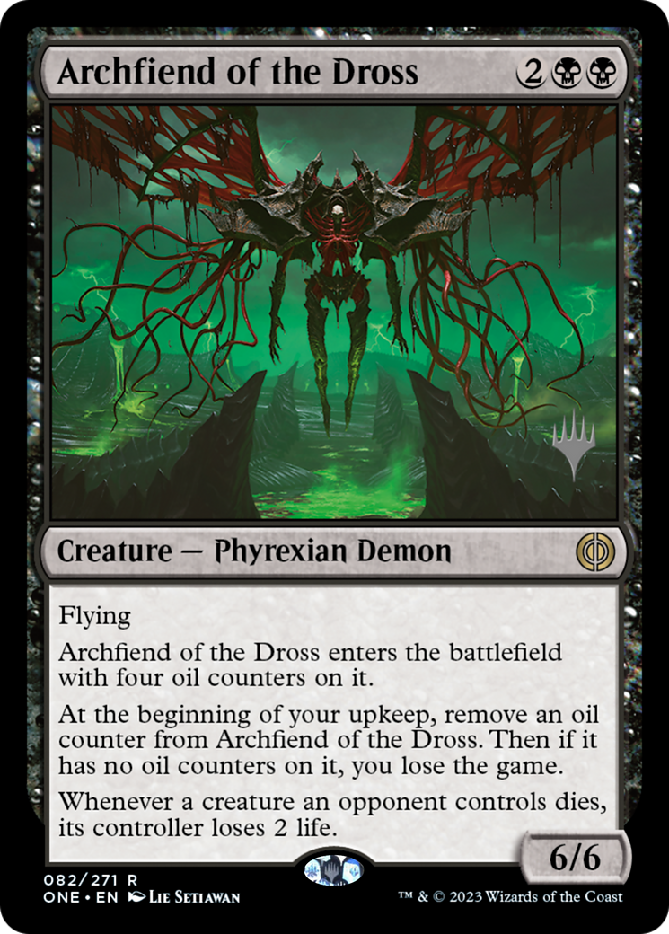 Archfiend of the Dross (PPONE-082) [Promo Pack: Phyrexia: All Will Be One Promos]