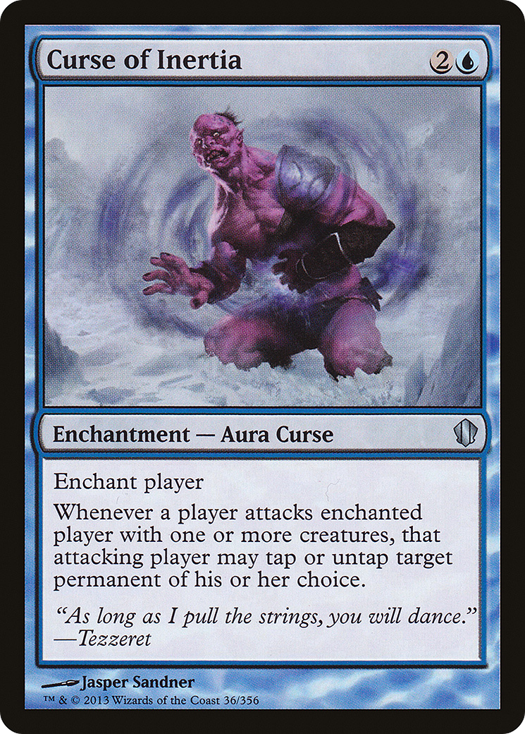 Curse of Inertia (C13-036) [Commander 2013]