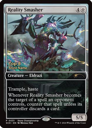 Reality Smasher (Top 8) (GAME-031) [Game Day & Store Championship Promos]