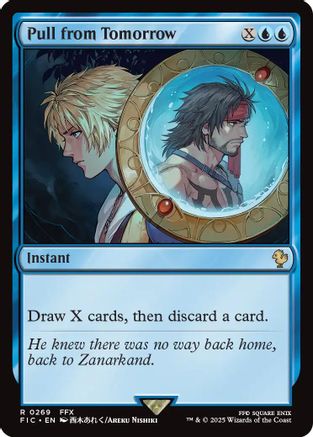 Pull from Tomorrow (Surge Foil) (FIC-269) [Commander: FINAL FANTASY] Foil