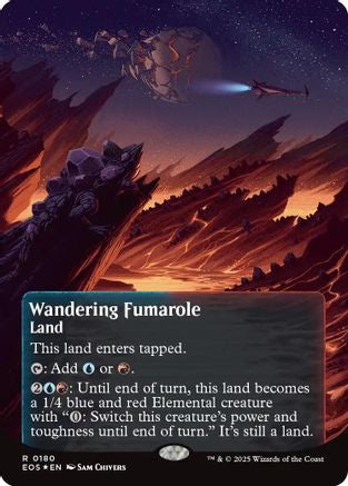 Wandering Fumarole (EOS-180) (Borderless) (Galaxy Foil) [Edge of Eternities: Stellar Sights] Foil