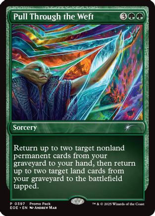 Pull Through the Weft (PPEOE-397) [Promo Pack: Edge of Eternities] Foil