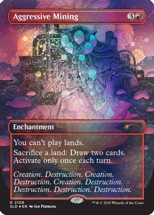 Aggressive Mining (Galaxy Foil) (SLD-2108) [Secret Lair Drop Series] Foil