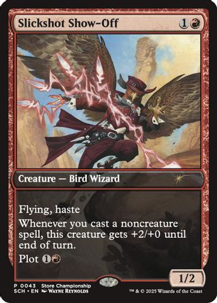 Slickshot Show-Off (GAME-043) [Game Day & Store Championship Promos]