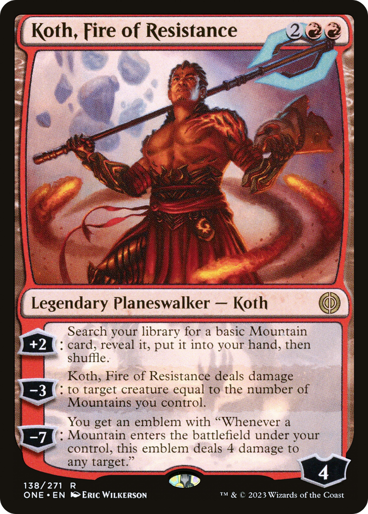 Koth, Fire of Resistance (ONE-138) [Phyrexia: All Will Be One]