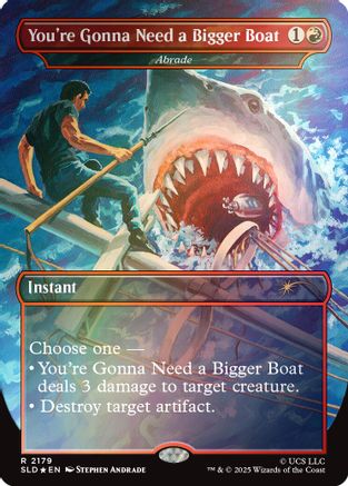 You're Gonna Need a Bigger Boat - Abrade (Rainbow Foil) (SLD-2179) [Secret Lair Drop Series] Foil