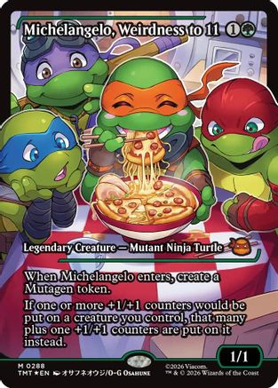 Michelangelo, Weirdness to 11 (Showcase) (TMT-288) [Teenage Mutant Ninja Turtles] Foil