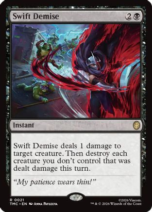 Swift Demise (TMC-021) [Commander: Teenage Mutant Ninja Turtles]