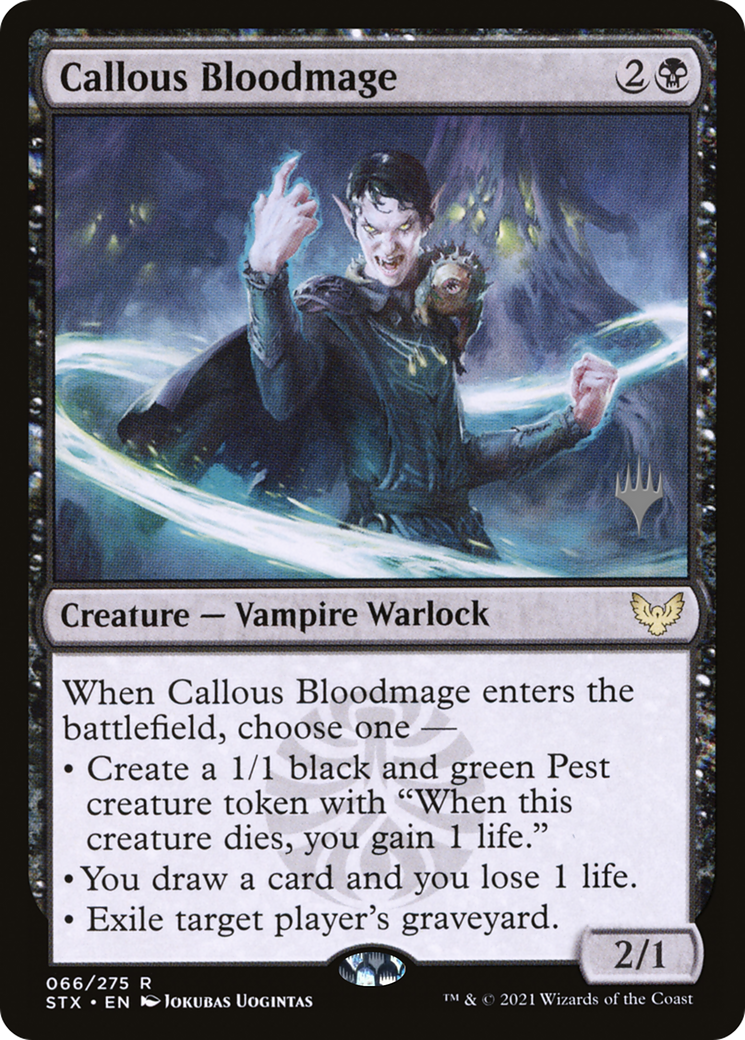 Callous Bloodmage (PPSTX-66P) [Promo Pack: Strixhaven: School of Mages Promos]