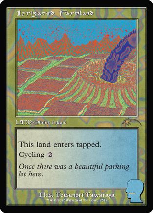 Irrigated Farmland (SLD-2519) [Secret Lair Drop Series]