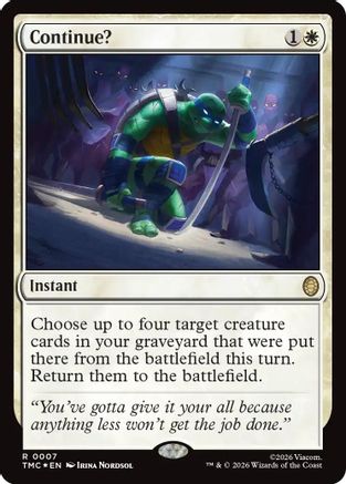 Continue? (Surge Foil) (TMC-007) [Commander: Teenage Mutant Ninja Turtles] Foil
