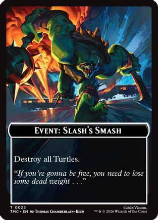 Event: Slash's Smash (TMC-025) [Commander: Teenage Mutant Ninja Turtles]