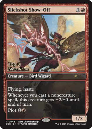 Slickshot Show-Off (Top 8) (GAME-043) [Game Day & Store Championship Promos]
