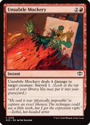 Unsubtle Mockery (SOS-136) [Secrets of Strixhaven]