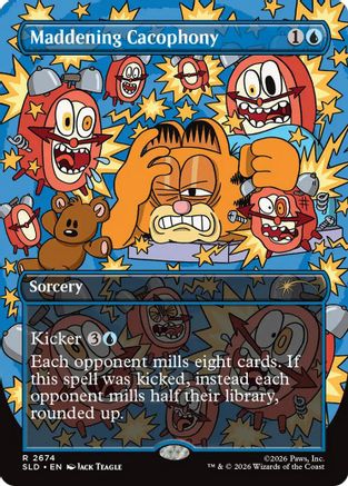 Maddening Cacophony (SLD-2674) [Secret Lair Drop Series]