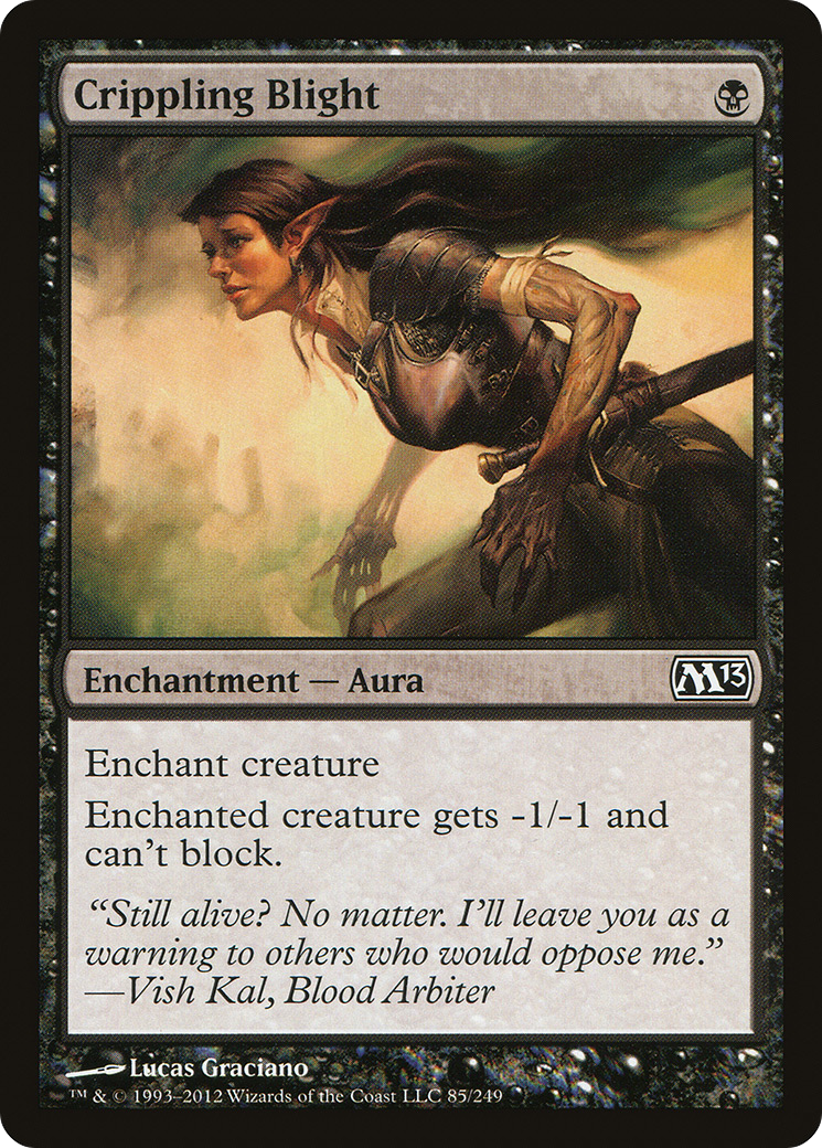 Crippling Blight (M13-085) [Magic 2013]