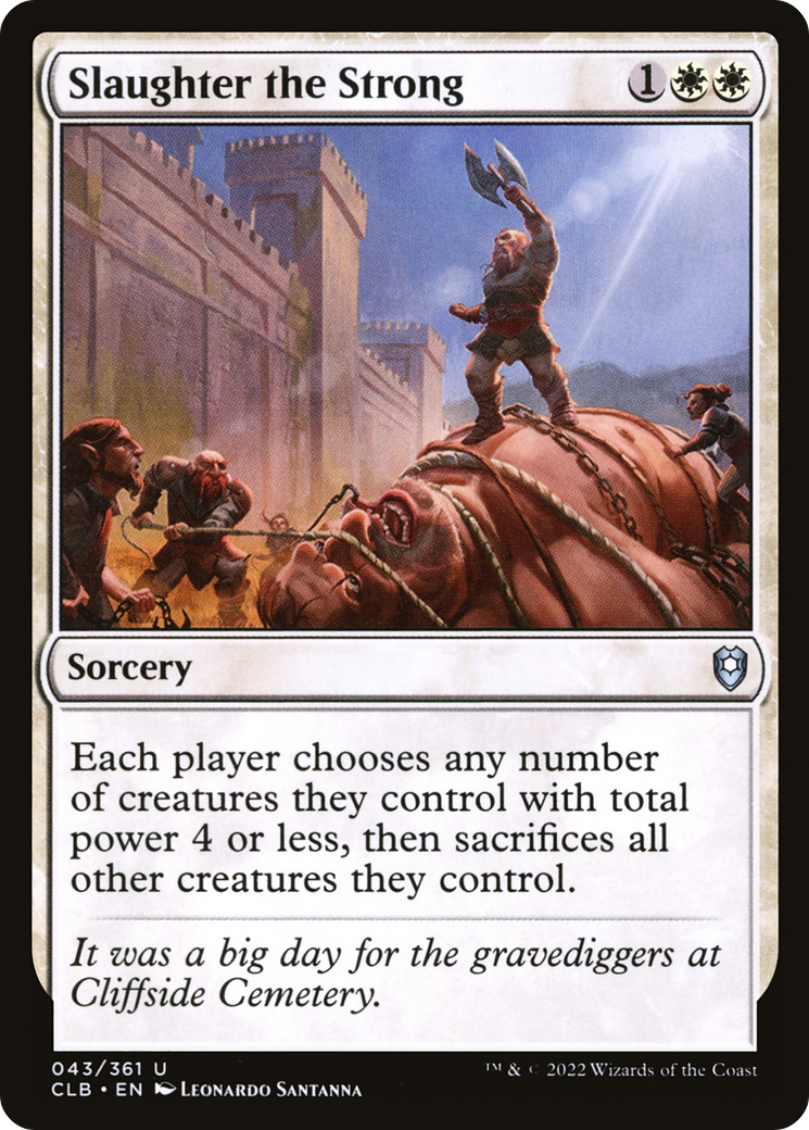 Slaughter the Strong (CLB-043) [Commander Legends: Battle for Baldur's Gate] Foil