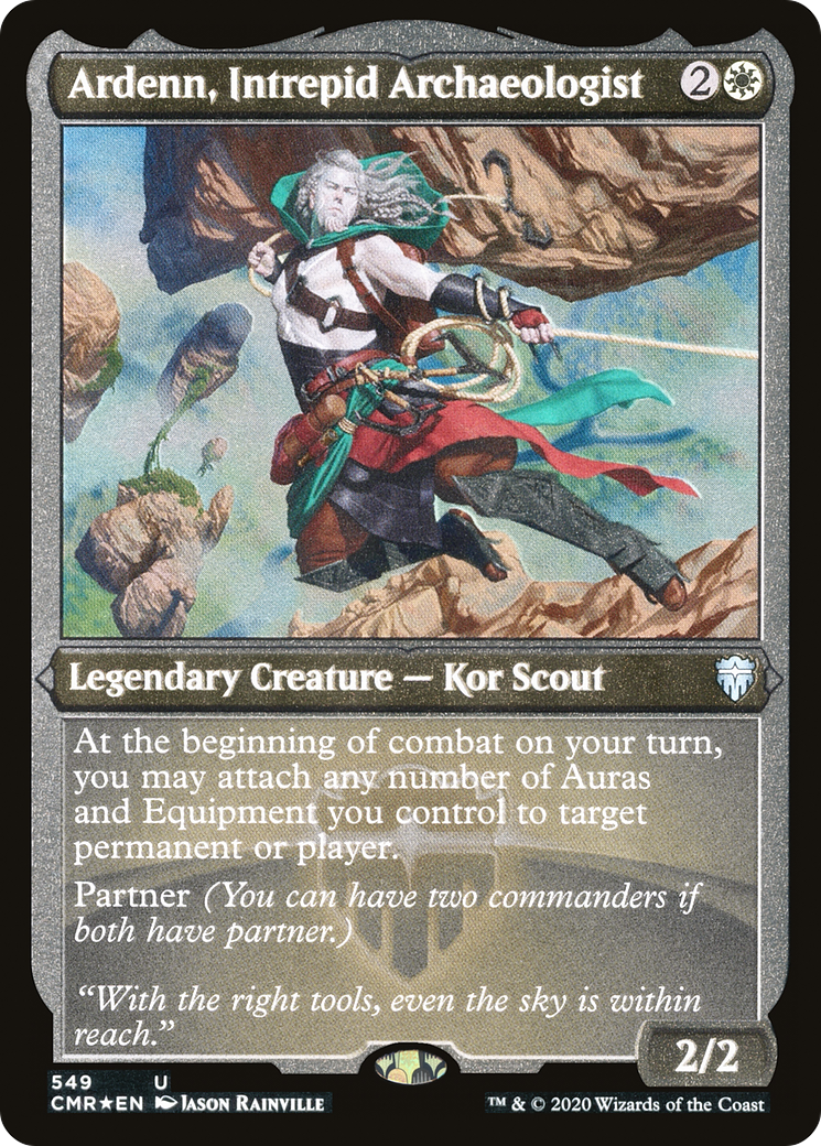 Ardenn, Intrepid Archaeologist (Foil Etched) (CMR-549) [Commander Legends] Foil