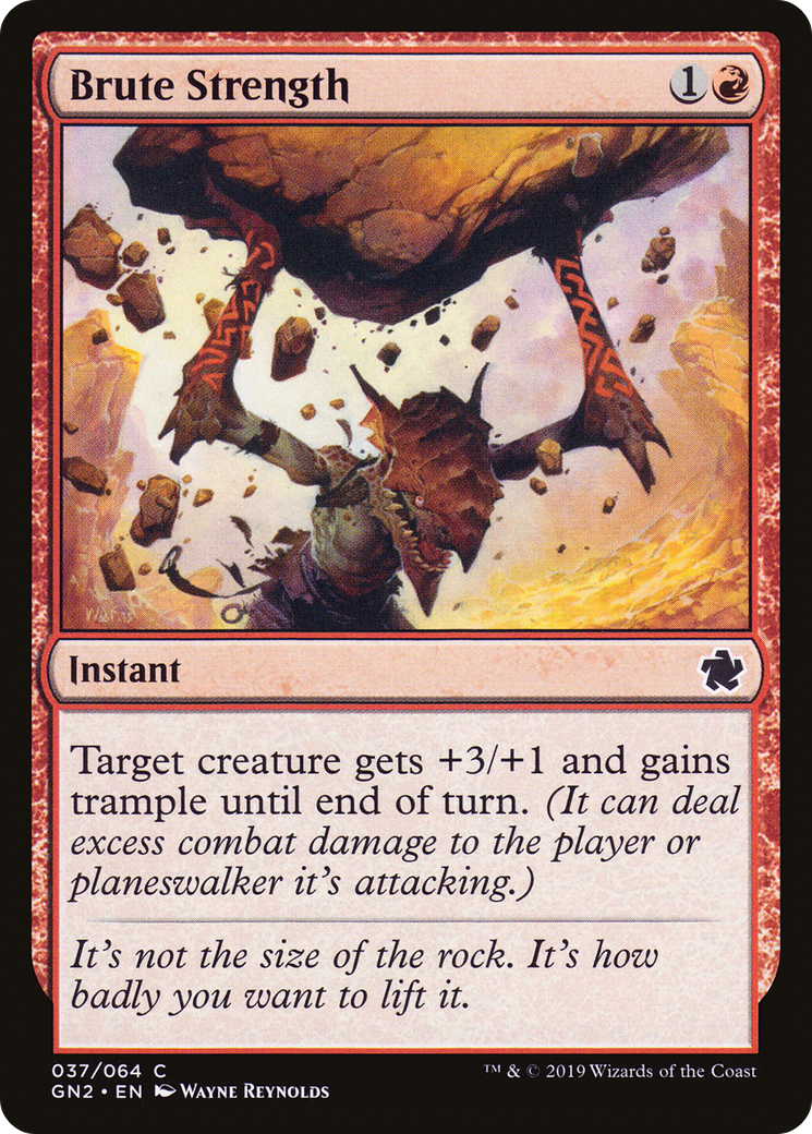Brute Strength (GN2-037) [Game Night 2019]
