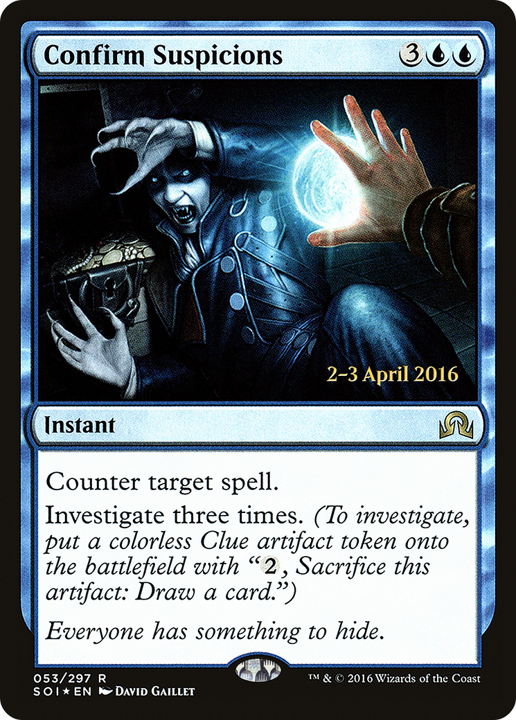 Confirm Suspicions (PRE-53S) [Shadows over Innistrad Promos] Foil
