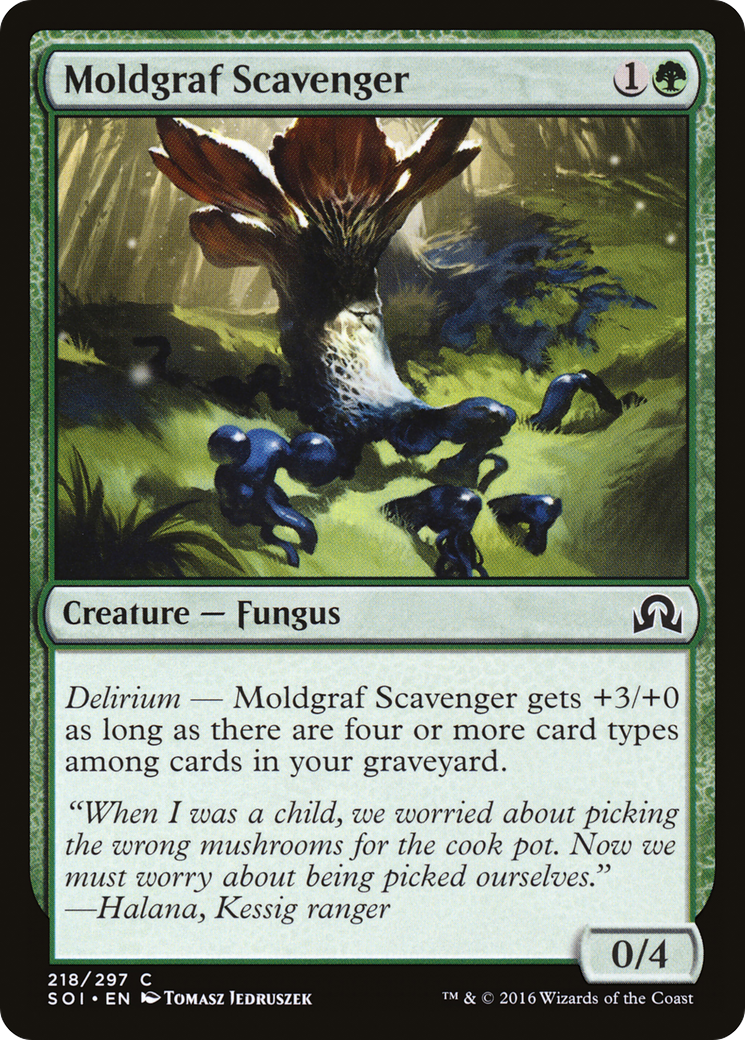 Moldgraf Scavenger (SOI-218) [Shadows over Innistrad]