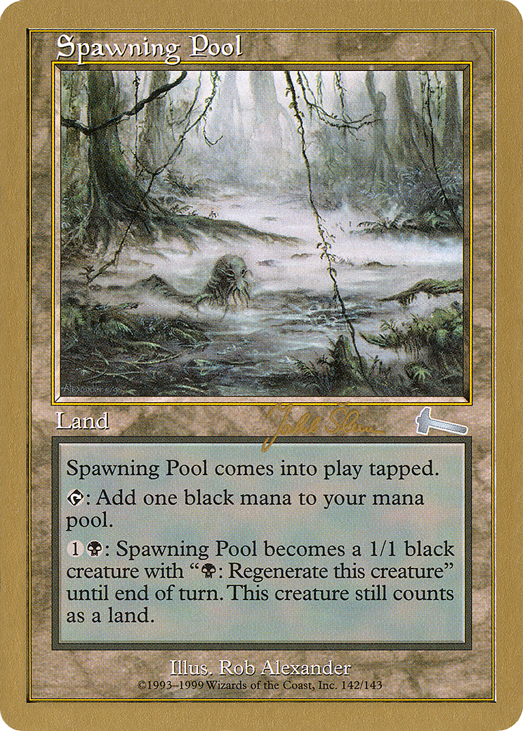 Spawning Pool - 1999 Jakub Slemr (ULG) [World Championship Decks 1999]