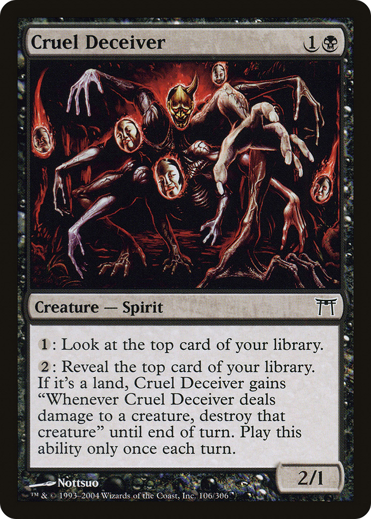 Cruel Deceiver (CHK-106) [Champions of Kamigawa]
