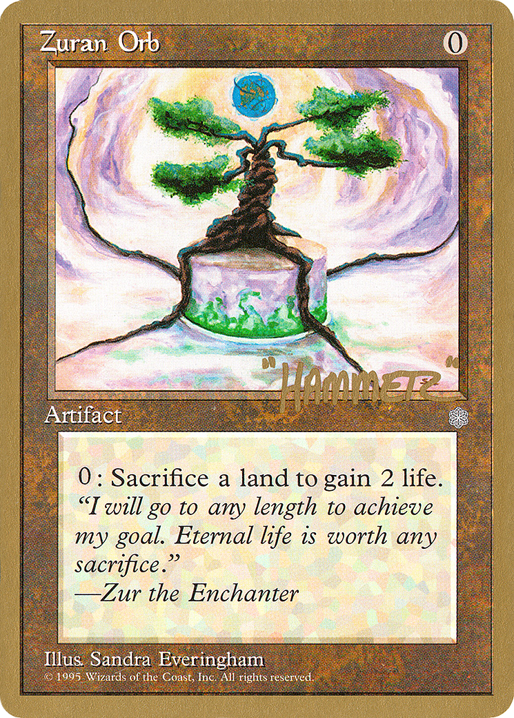 Zuran Orb - 1996 Shawn "Hammer" Regnier (ICE) [Pro Tour Collector Set]