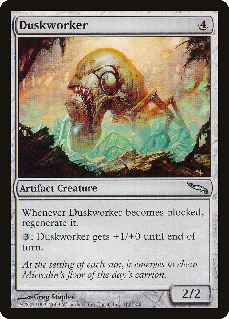 Duskworker (MRD-166) [Mirrodin]