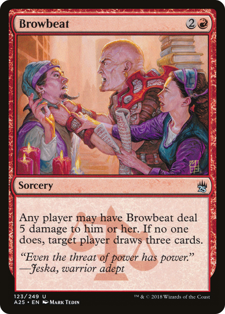 Browbeat (A25-123) [Masters 25]