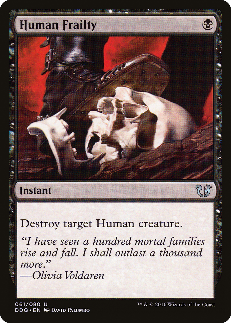 Human Frailty (DDQ-061) [Duel Decks: Blessed vs. Cursed]