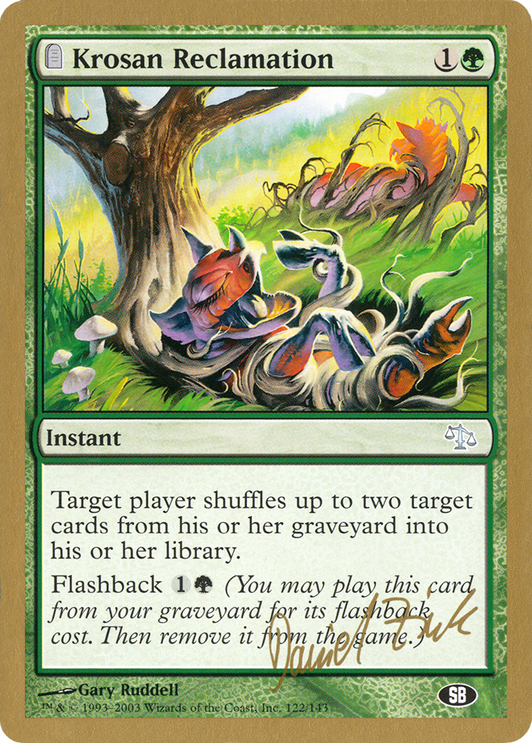 Krosan Reclamation - 2003 Daniel Zink (JUD) (SB) [World Championship Decks 2003]