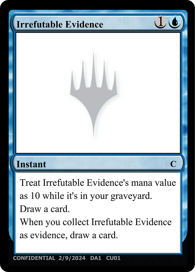 Irrefutable Evidence (UNK-CU01) [Unknown Event]