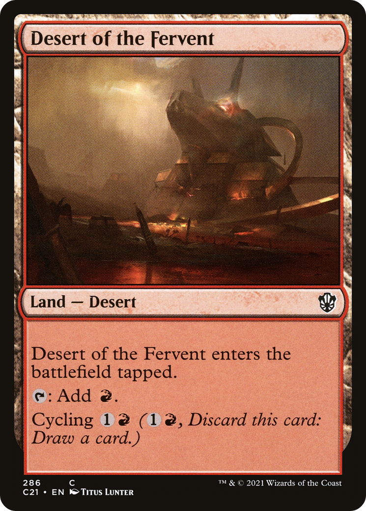 Desert of the Fervent (C21-286) [Commander 2021]
