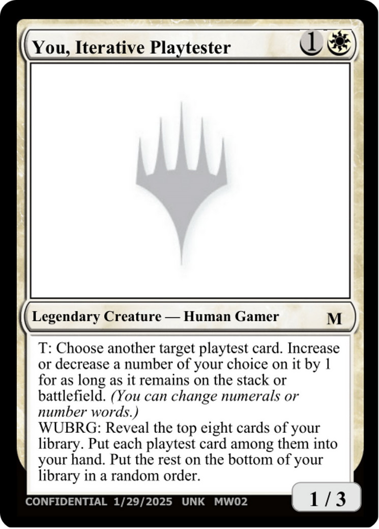 You, Iterative Playtester [Un-Known Event Playtest Cards]