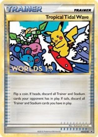 Tropical Tidal Wave - HGSS18 (Worlds 10) [Participation] (HGSS18/25) [HGSS Promos] Holofoil - Promo