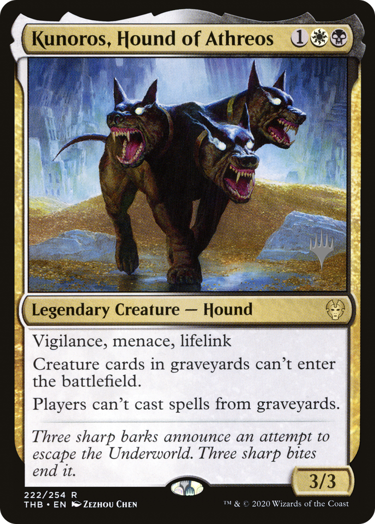 Kunoros, Hound of Athreos (PPTHB-222) [Promo Pack: Theros Beyond Death Promos]