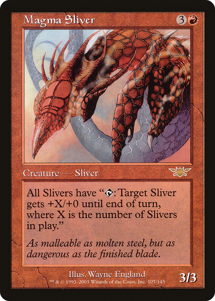 Magma Sliver (LGN-107) [Legions]