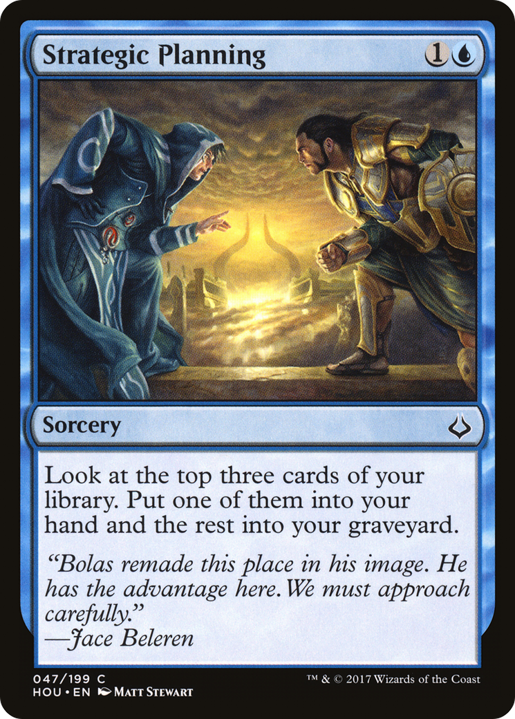 Strategic Planning (HOU-047) [Hour of Devastation]