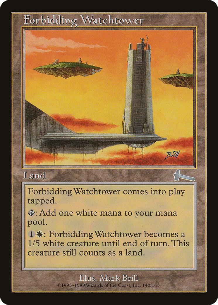 Forbidding Watchtower (ULG-140) [Urza's Legacy]