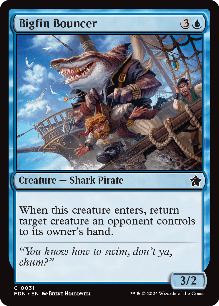 Bigfin Bouncer (FDN-031) [Foundations]