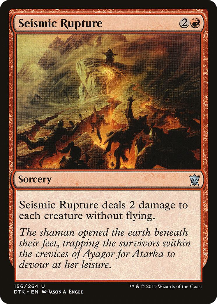 Seismic Rupture (DTK-156) [Dragons of Tarkir]
