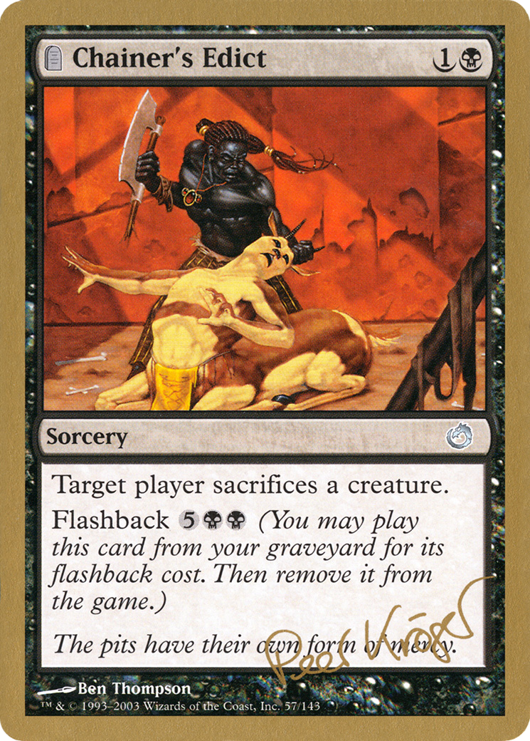 Chainer's Edict - 2003 Peer Kroger (TOR) [World Championship Decks 2003]