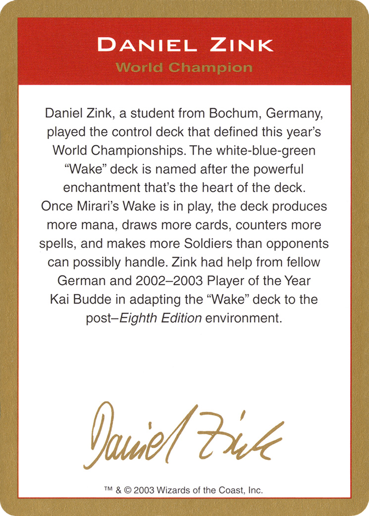 Daniel Zink Bio (WCD-DZ0A) [World Championship Decks 2003]