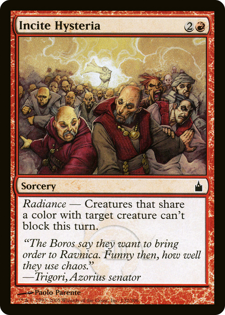 Incite Hysteria (RAV-132) [Ravnica: City of Guilds]