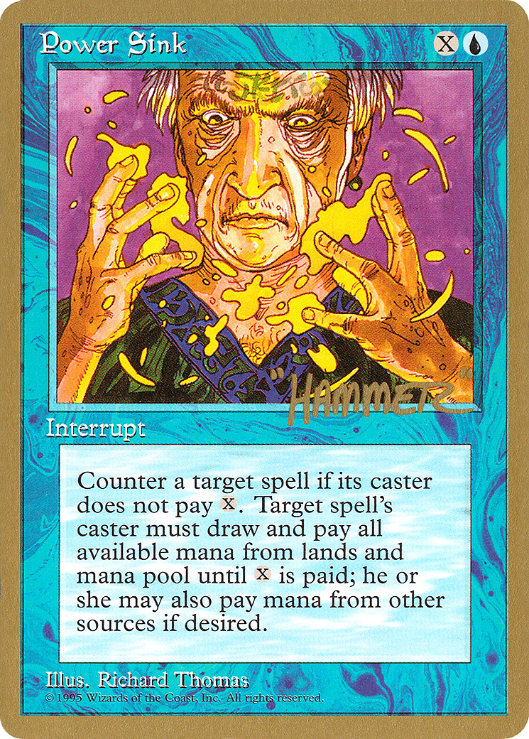 Power Sink - 1996 Shawn "Hammer" Regnier (4ED) [Pro Tour Collector Set]