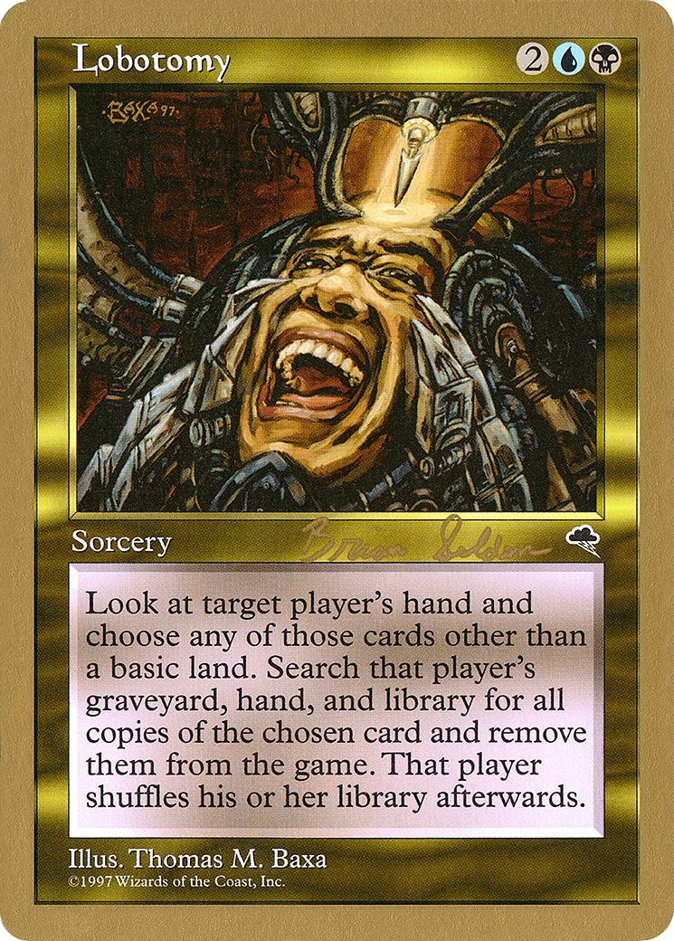 Lobotomy - 1998 Brian Selden (TMP) [World Championship Decks 1998]