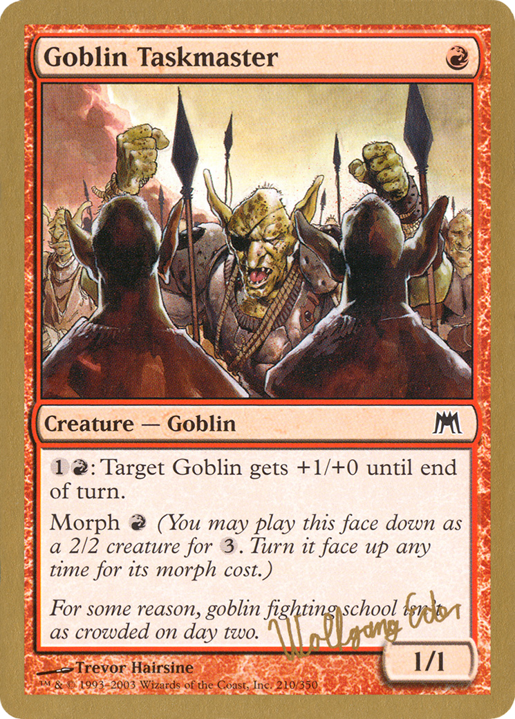 Goblin Taskmaster - 2003 Wolfgang Eder (ONS) [World Championship Decks 2003]