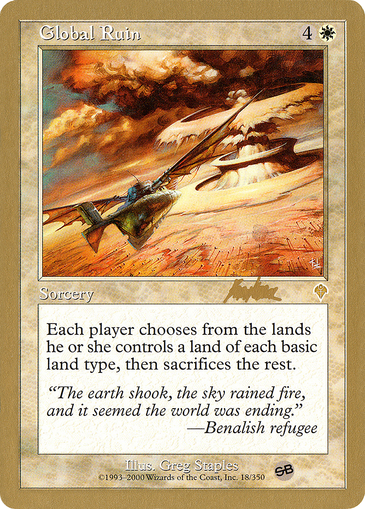 Global Ruin - 2002 Brian Kibler (INV) (SB) [World Championship Decks 2002]
