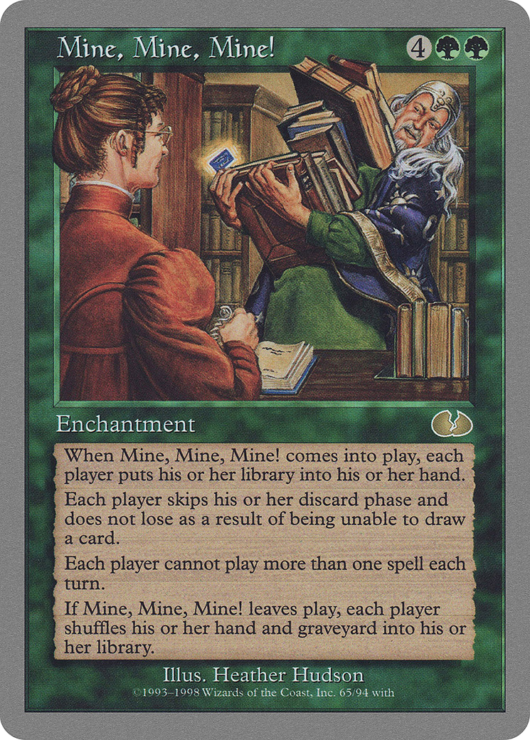 Mine, Mine, Mine! (UGL-065) [Unglued]
